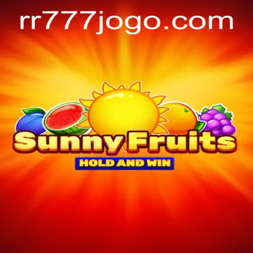 Descubra o Excitante Jogo SunnyFruits no RR777.COM